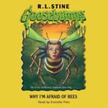 Why Im Afraid of Bees, R. L. Stine