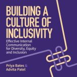 Building a Culture of Inclusivity, Priya Bates