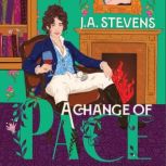 A Change of Pace, J.A. Stevens