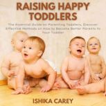 Raising Happy Toddlers, Ishika Carey