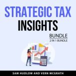 Strategic Tax Insights Bundle, 2 in 1..., Sam Hudlow