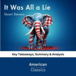 It Was All a Lie by Stuart Stevens, American Classics