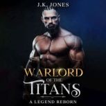 Warlord of the Titans, J.K. Jones