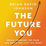 The Future You, Brian David Johnson