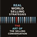 Real World Selling Strategies The Art..., James Hayden