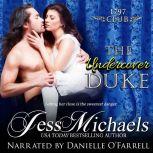 The Undercover Duke, Jess Michaels