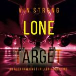 Lone Target An Alex Hawkins Action T..., Vin Strong