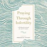 Praying Through Infertility, Sheridan Voysey