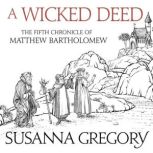 A Wicked Deed, Susanna Gregory