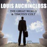The Great World and Timothy Colt, Louis Auchincloss