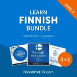 Learn Finnish Bundle  Finnish for Be..., Innovative Language Learning, LLC