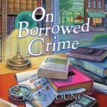 On Borrowed Crime, Kate Young