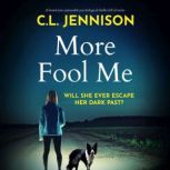 More Fool Me, C. L. Jennison