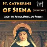 St. Catherine of Siena, Kelly Mass