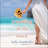 A Wedding on the Beach, Holly Chamberlin