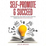 SelfPromote and Succeed, Julie Broad