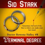 Terminal Degree, Sid Stark
