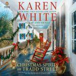 The Christmas Spirits on Tradd Street..., Karen White