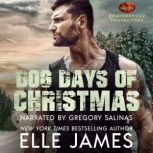 DOG DAYS OF CHRISTMAS, ELLE JAMES
