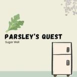 Parsleys Quest, Sugar Well