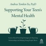 Supporting Your Teens Mental Health, Andrea TemkinYu