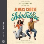 Always Choose Adventure, Samantha Mathews