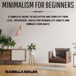 Minimalism For Beginners, Isabella Males