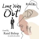 Long Way Out, Rand Bishop