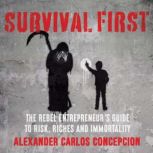 Survival First, Alexander Carlos Concepcion