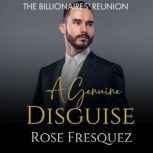 A Genuine Disguise, Rose Fresquez