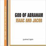 God of Abraham, Isaac and Jacob, Gabriel Agbo