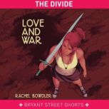 Love and War Part 5, Rachel Bowdler