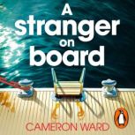 A Stranger On Board, Cameron Ward