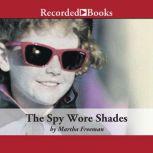 The Spy Wore Shades, Martha Freeman