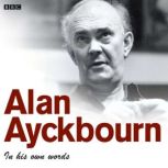 Alan Ayckbourn, Alan Ayckbourn