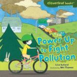 Power Up to Fight Pollution, Lisa Bullard