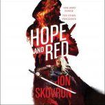 Hope and Red, Jon Skovron