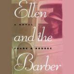 Ellen and the Barber, Frank ORourke
