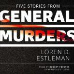 Five Stories from General Murders, Loren D. Estleman