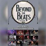 Beyond the Beats Rock & Rolls Greatest Drummers Speak!, Jake Brown