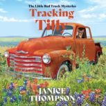 Tracking Tilly, Janice Thompson