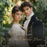 The Mill on the Floss, Volume 2, George Eliot