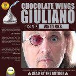 Chocolate Wings  Writings 19762018, Geoffrey Giuliano