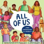 All of Us A First Conversation About..., Dr. Megan Pamela Ruth Madison