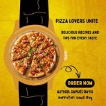 Pizza Lovers Unite, Samuel Davis