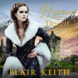 Highland Deceit, Blair Keith
