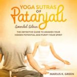 Yoga Sutras of Patanjali, Marius K. Green