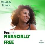 Being Financially Free Never Worry About Cash Flow Again With Hypnosis, Hanna Wolfe