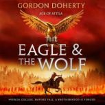 The Eagle and the Wolf, Gordon Doherty