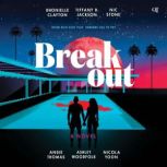 Breakout, Dhonielle Clayton